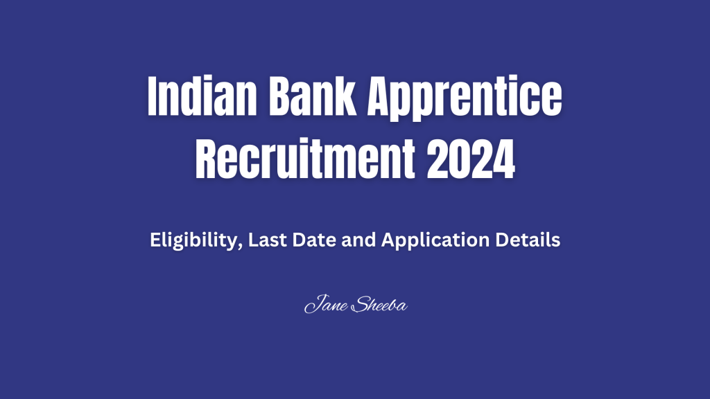 Indian Bank Apprentice Recruitment 2024