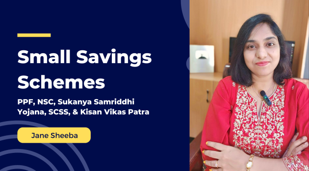 Small Savings Schemes: Exploring PPF, NSC, Sukanya Samriddhi Yojana, SCSS, and Kisan Vikas Patra