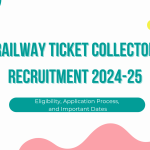 Railway Ticket Collector Recruitment 2024-25